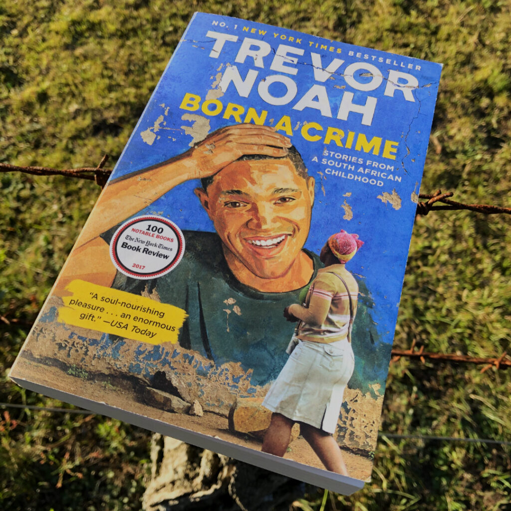 Trevor Noah Born A Crime Book / Born A Crime Stories From A South ...